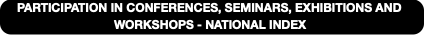 PARTICIPATION IN CONFERENCES, SEMINARS, EXHIBITION
