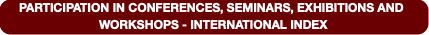 PARTICIPATION IN CONFERENCES, SEMINARS, EXHIBITION