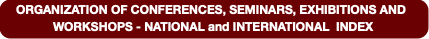 ORGANIZATION OF CONFERENCES, SEMINARS, EXHIBITIONS