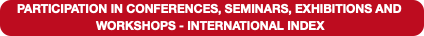 PARTICIPATION IN CONFERENCES, SEMINARS, EXHIBITION