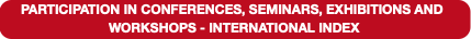 PARTICIPATION IN CONFERENCES, SEMINARS, EXHIBITION
