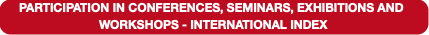 PARTICIPATION IN CONFERENCES, SEMINARS, EXHIBITION