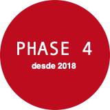 PHASE 4
desde 2018