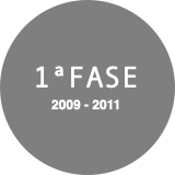 1ªFASE
2009 - 2011