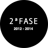 2ªFASE
2012 - 2014